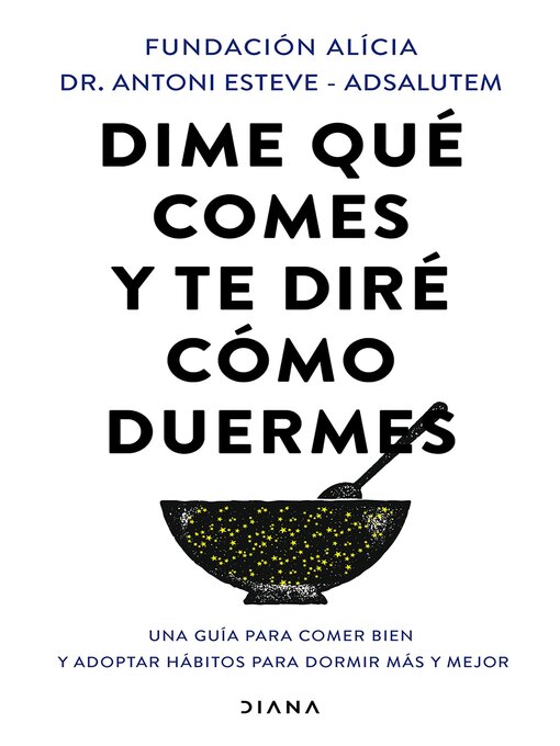 Title details for Dime qué comes y te diré cómo duermes by Fundación Alícia - Available